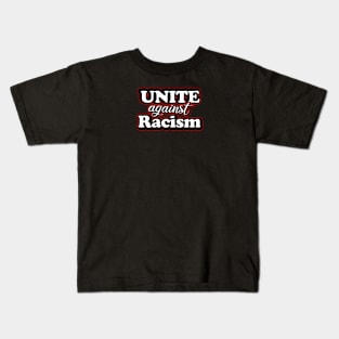 Unite against racism. black lives matter Kids T-Shirt